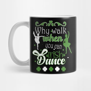 Irish Music Ireland Design For Irish Dancing Mug